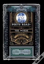 Poets Road- The Wurdz: A Companion Guide