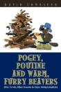 Pogey, Poutine And Warm, Furry Beavers: - Preview