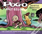 Pogo: The Complete Syndicated Comic Strips Vol. 4