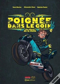 Capa do artigo Poignee Dans Le Coin. Dico Dejante De La Moto