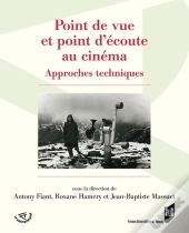 Point De Vue Et Point D'Écoute Au Cinéma ; Approches Techniques