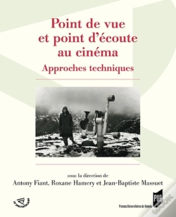 Capa do artigo Point De Vue Et Point D'Écoute Au Cinéma ; Approches Techniques