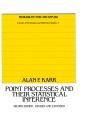 Point Processes And Their Statistical Inference - Preview