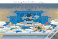 Pointing Out The Dharmakaya