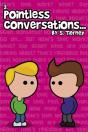 Pointless Conversations - Preview