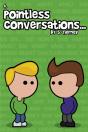 Pointless Conversations - Preview