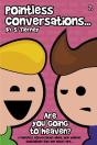 Pointless Conversations - Preview