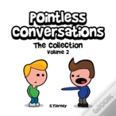 Pointless Conversations