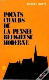 Points Chauds De La Pensee Religieuse Moderne