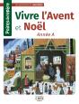 Points De Repère - Vivre  L'Avent Et Noël- Année A - Preview