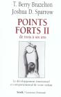 Points Forts T.2 ; De Trois A Six Ans ; Le Developpement Emotionnel Et Comportemental De Votre Enfant - Preview