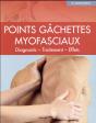 Points Gachettes Myofasciaux. Diagnostics, Therapie, Effets. - Preview
