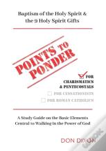 Points To Ponder For Charismatics & Pentecostals