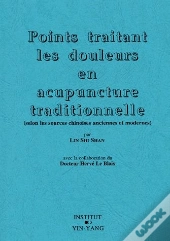 Points Traitant Des Douleurs En Acupuncture