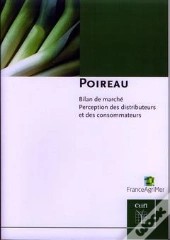 Poireau Bilan De Marche Perception Des Distributeurs Et Des Consommateurs Franceagrimer