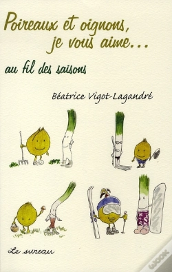 Capa do artigo Poireaux Et Oignons, Je Vous Aime... Au Fil Des Saisons