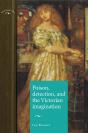 Poison, Detection And The Victorian Imagination - Preview