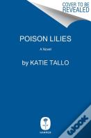 Poison Lilies