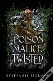 Poison Malice Twisted