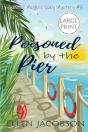 Poisoned By The Pier - Preview