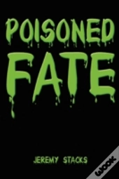 Poisoned Fate