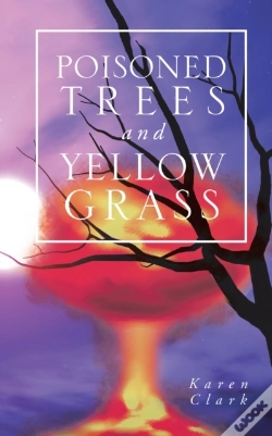 Capa do artigo Poisoned Trees And Yellow Grass