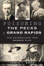 Poisoning The Pecks Of Grand Rapids - Preview