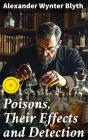 Poisons, Their Effects And Detection - Preview