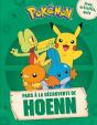 Pokémon : Pars À La Découverte De Hoenn - Preview
