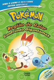 Capa do artigo Pokémon - Região de Galar | Confronto Gigantamax