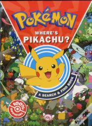 Pokemon Whereâ€™S Pikachu? A Search & Find Book