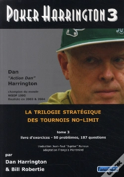 Capa do artigo Poker Harrington 3 ; La Trilogie Stratégique Des Tournois No-Limit