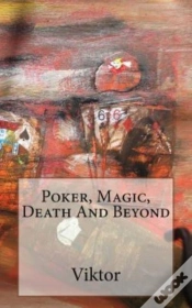 Capa do artigo Poker, Magic, Death And Beyond