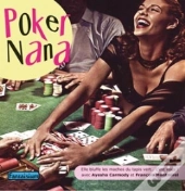 Poker Nana ; Elle Bluffe Les Machos Du Tapis Vert... C'Est Vous !