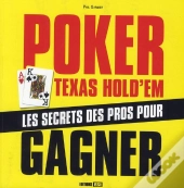 Poker Texas Hold Em  Les Secrets Des Pros Pour Gagner