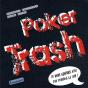 Poker Trash - Preview