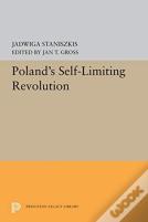 Poland'S Self-Limiting Revolution
