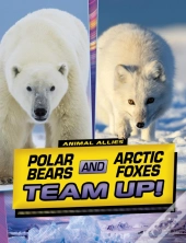 Polar Bears And Arctic Foxes Team Up!
