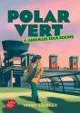 Polar Vert - Saison 1 Tome 2 : Anguilles Sous Roches - Preview