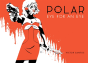 Polar Volume 2 Eye For An Eye - Preview