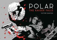 Polar Volume 4: The Kaiser Falls