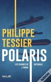 Polaris, Les Foudres De L'Abîme : Intégrale