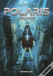 Polaris Tome 3 : Équinoxe