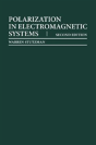 Polarization In Electromagnetic Systems - Preview