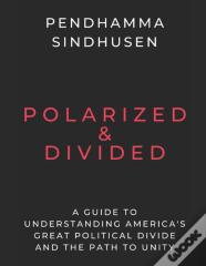 Polarized & Divided