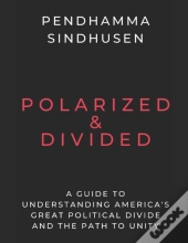 Polarized & Divided