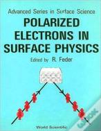 Polarized Electrons In Surface Physics