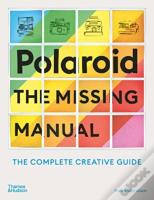 Polaroid: The Missing Manual