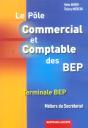 Pole Commercial Et Comptable, Metiers Du Secretariat ; Terminale, Bep - Preview