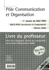 Pole Communication Et Organisation 1ere Annee Bac  Pro 3 Ans Bac Pro Secretariat Et Comptabilite